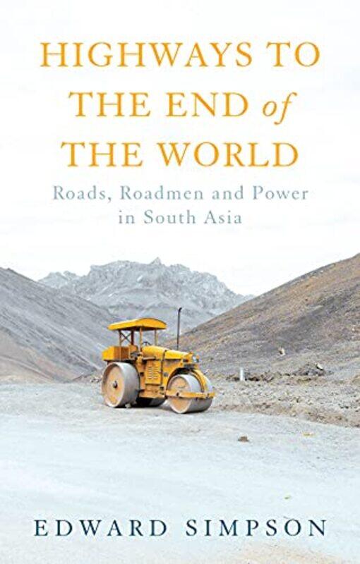 

Highways To The End Of The World by Edward Simpson-Hardcover