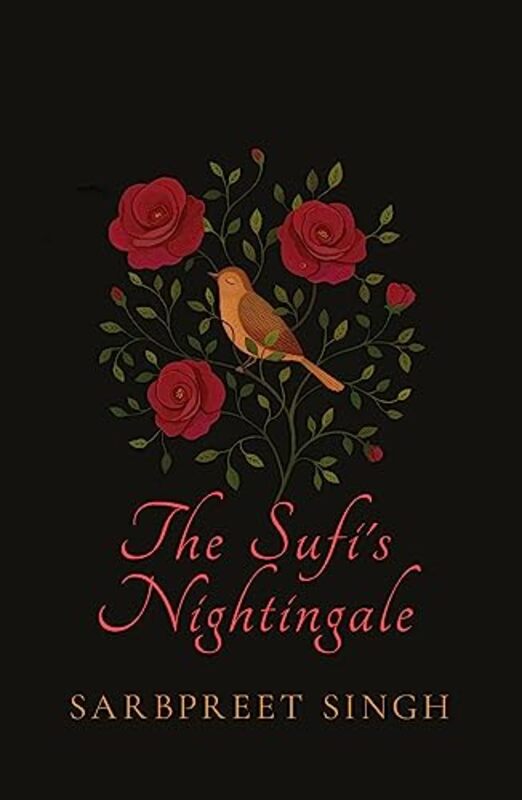 The Sufis Nightingale By Sarbpreet Singh - Paperback