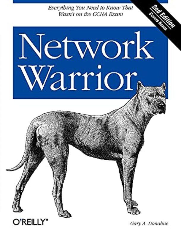 

Network Warrior 2e Paperback by Donahue, Gary A.