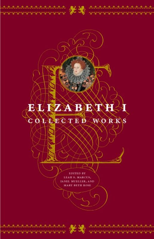 

Elizabeth I by Elizabeth ILeah S MarcusJanel MuellerMary Beth Rose-Paperback