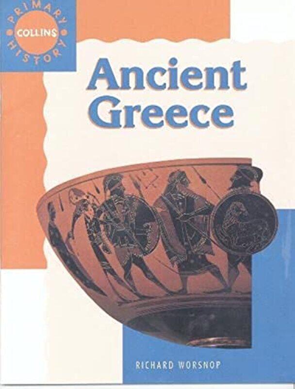 

Ancient Greece ,Paperback,by:Richard Worsnop