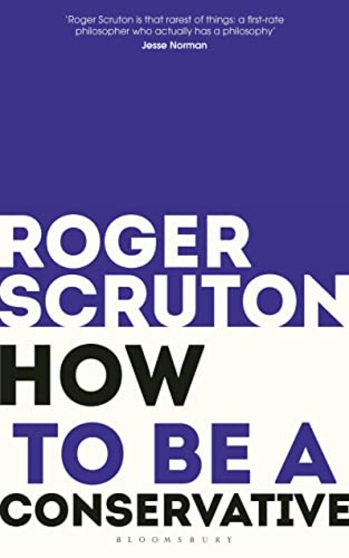 

How to be a conservative by Sir Roger Scruton-Paperback