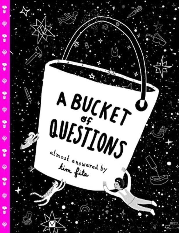 

A Bucket of Questions by Tim FiteTim Fite-Hardcover