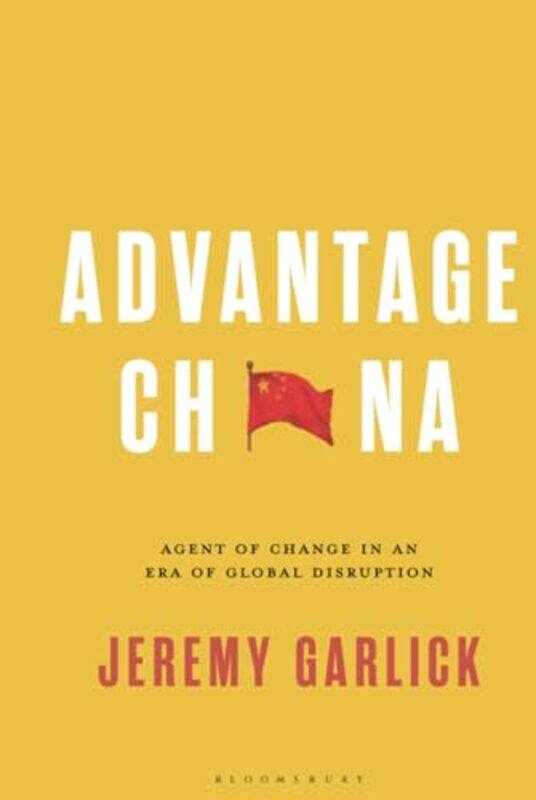 

Advantage China by Jeremy Garlick-Hardcover