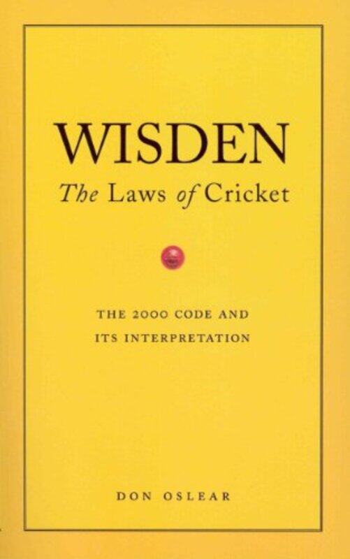 

Wisdens The Laws Of Cricket by Don Oslear-Paperback
