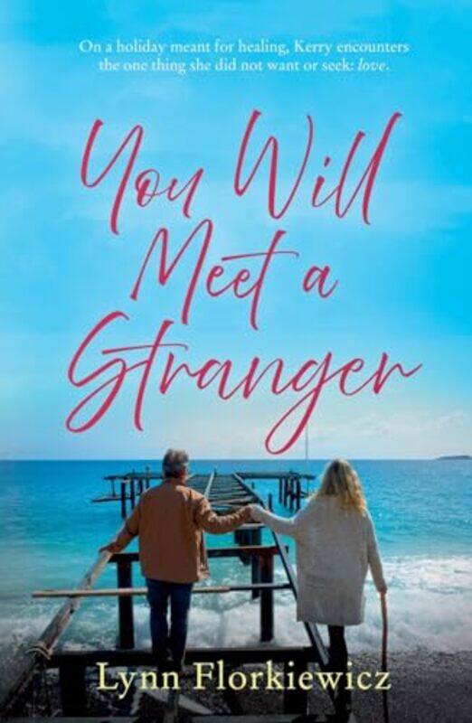 

You Will Meet a Stranger by Lynn Florkiewicz-Paperback