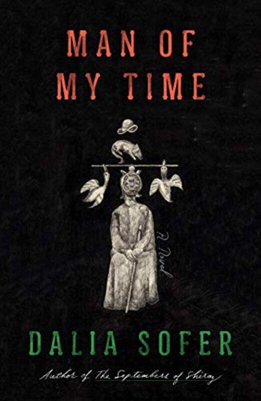 

Man of My Time by Dalia Sofer-Hardcover