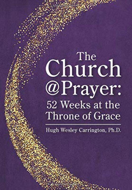 

The ChurchPrayer by Hugh Wesley Carrington-Hardcover