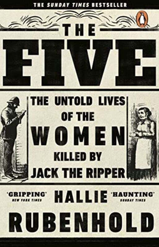 

The Five: The Untold Lives of the Women Killed by Jack the Ripper , Paperback by Rubenhold, Hallie