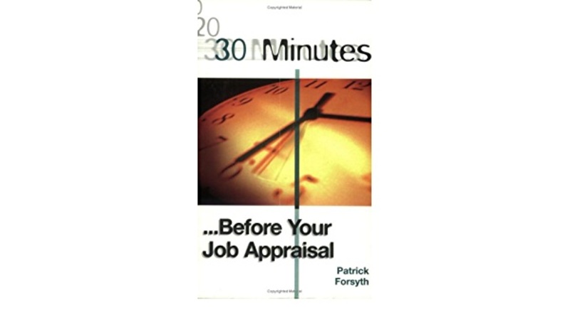 30 Minutes Before Your Job Appraisal (30 Minutes), Paperback Book, By: Patrick Forsyth