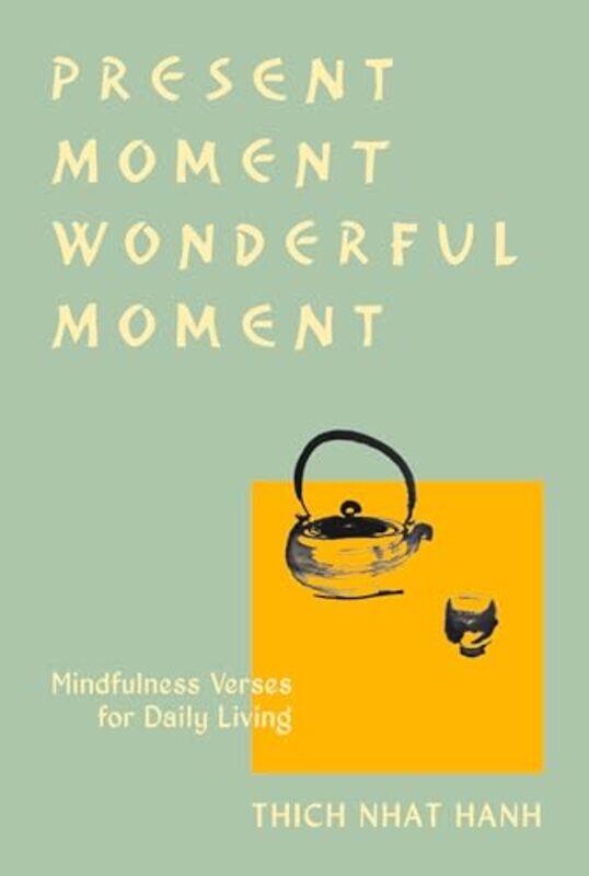 

Present Moment Wonderful Moment Rev Ed By Nhat Hanh Thich - Paperback