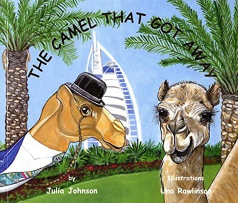 

Camel That Got Away By Julia Johnson Paperback