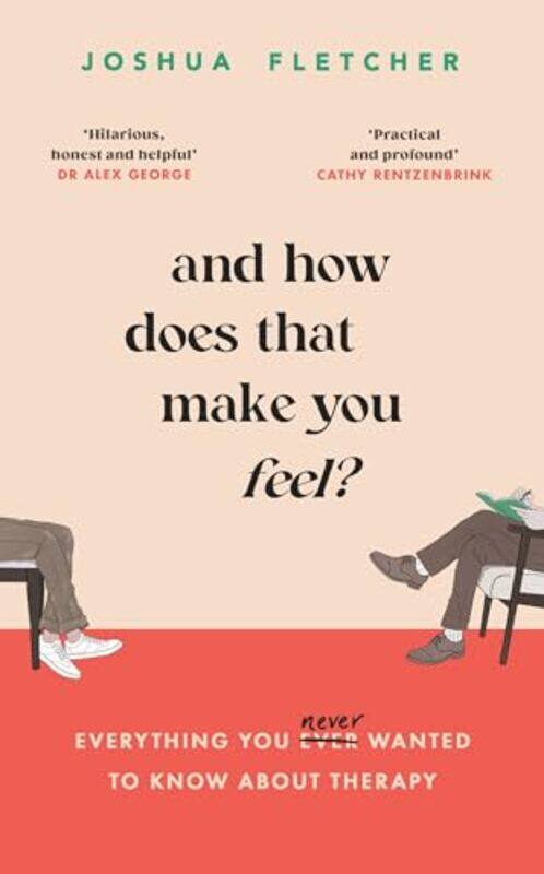 

And How Does That Make You Feel by Joshua Fletcher-Paperback
