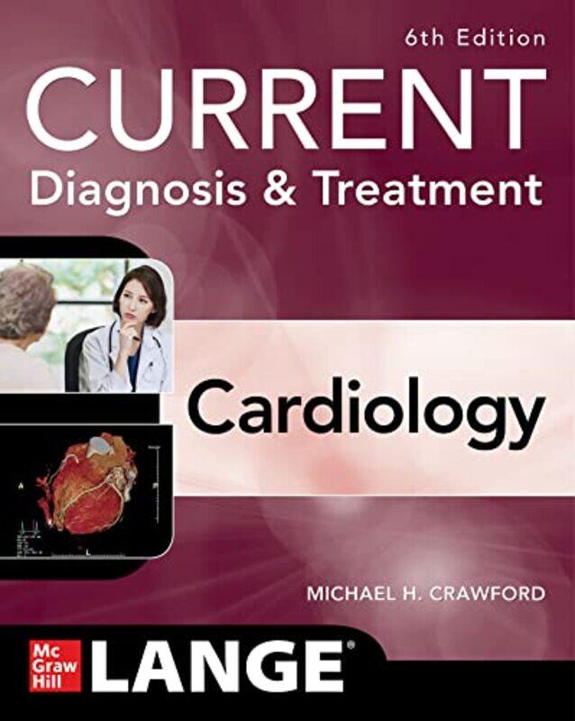 

Current Diagnosis & Treatment Cardiology Sixth Edition by Johnnie GreenBernard KingMartin Bennett-Paperback