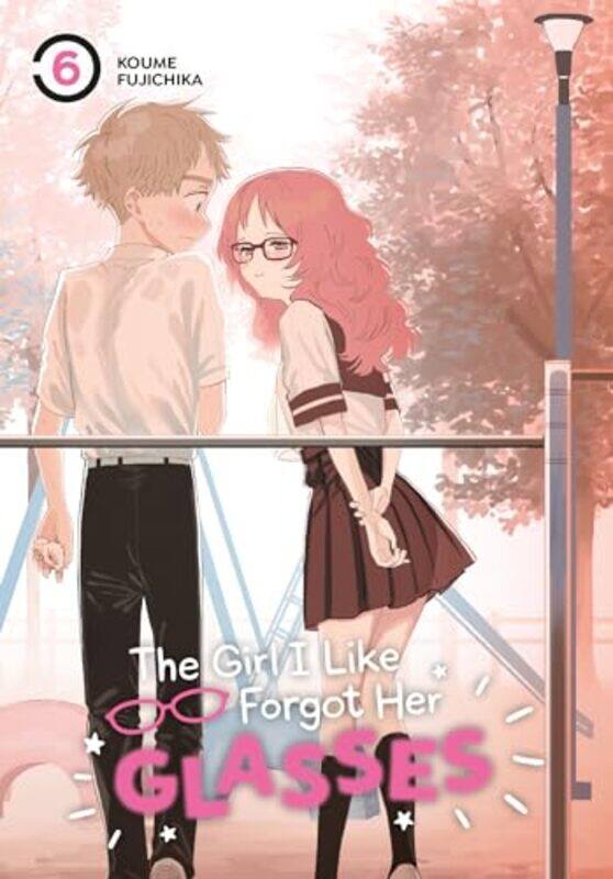 

The Girl I Like Forgot Her Glasses 06 by Koume Fujichika-Paperback