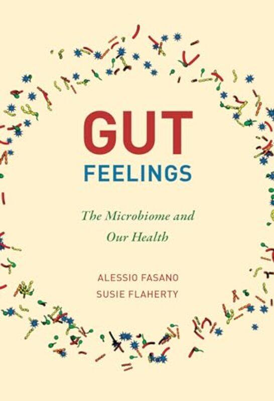 

Gut Feelings by Alessio FasanoSusie Flaherty-Paperback