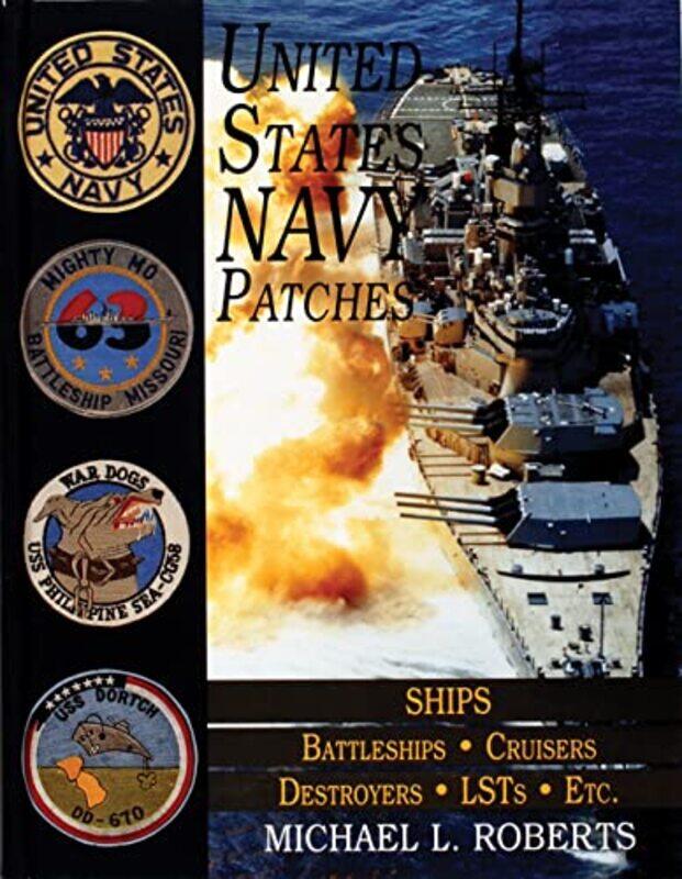 

United States Navy Patches Series by Michael L Roberts-Hardcover