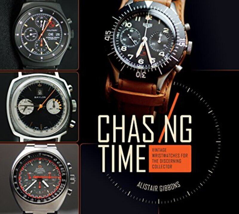 

Chasing Time Vintage Wrsitwatches For The Discerning Collector By Gibbons, ,Alistair Hardcover