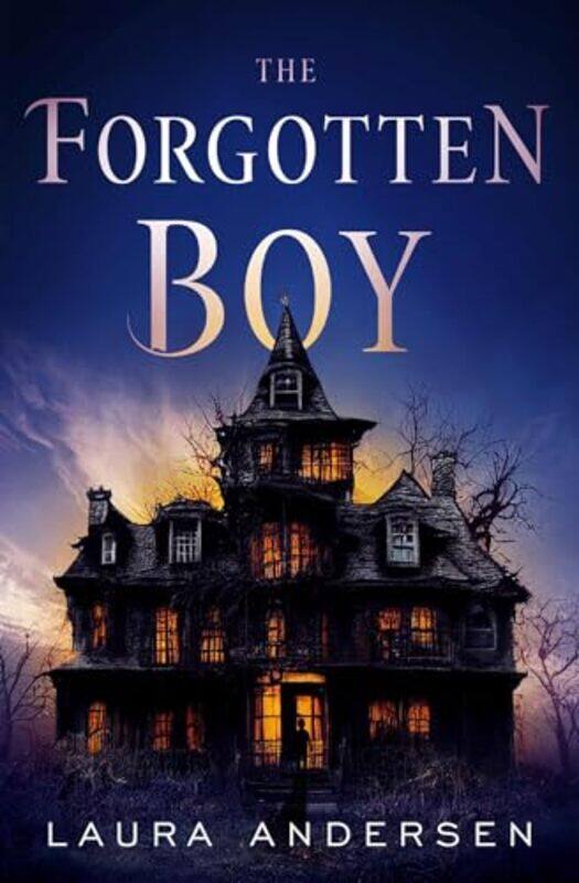 

The Forgotten Boy by Laura Andersen-Paperback