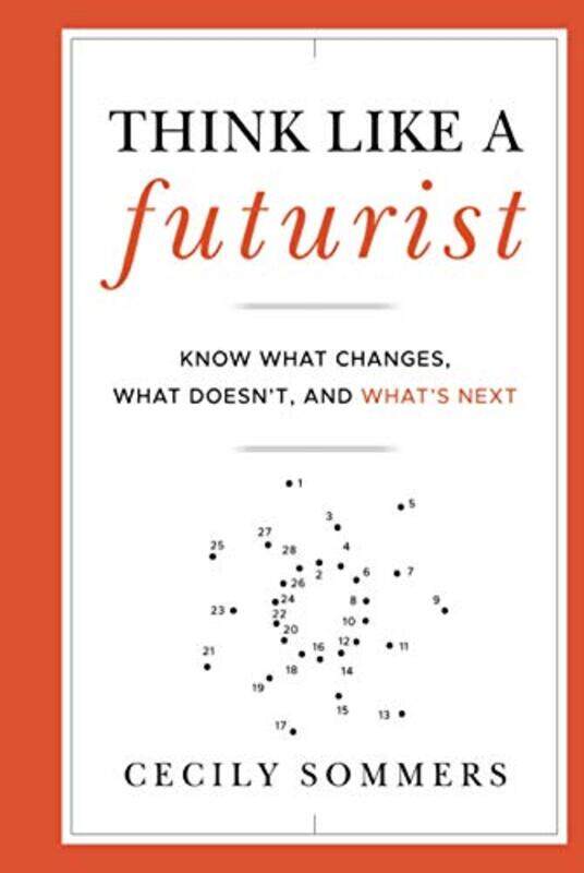 

Think Like a Futurist by Cecily Sommers-Hardcover