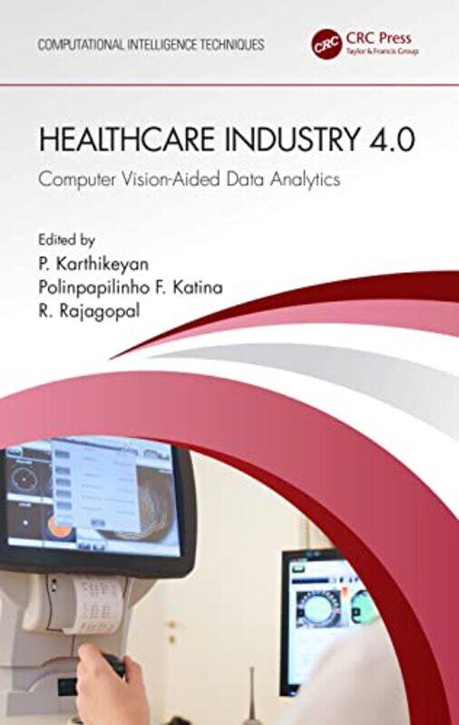 

Healthcare Industry 40 by P KarthikeyanPolinpapilinho F KatinaR Rajagopal-Hardcover