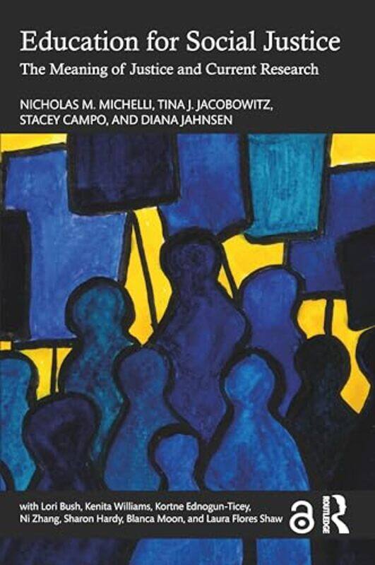 

Education for Social Justice by Nicholas M MichelliTina J JacobowitzStacey National Center for Community Schools, USA CampoDiana Surrey School Distric