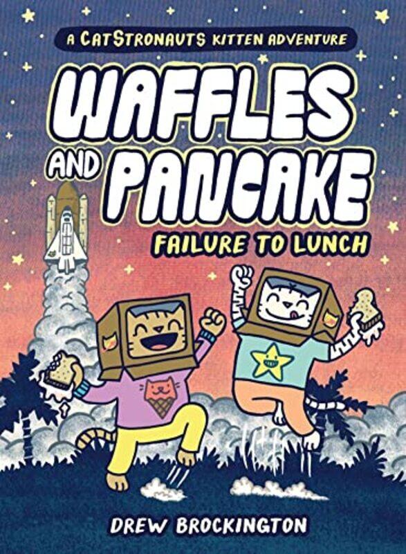 

Waffles And Pancake Failure To Lunch A Graphic Novel by Drew Brockington-Hardcover