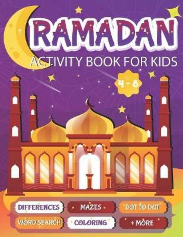 

Ramadan Activity Book For Kids: A fun workbook for young muslims to learn about pillars of islam, za,Paperback, By:Zeina & Aymen Press
