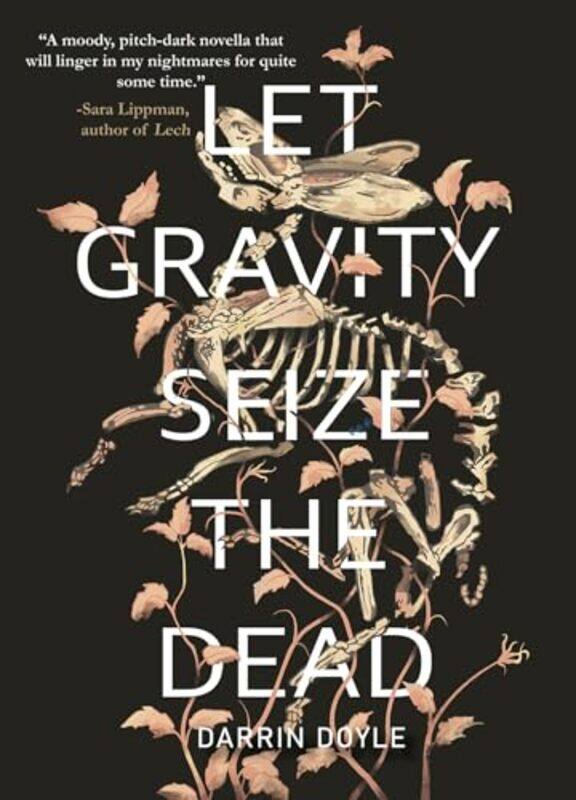 

Let Gravity Seize the Dead by Darrin Doyle-Paperback