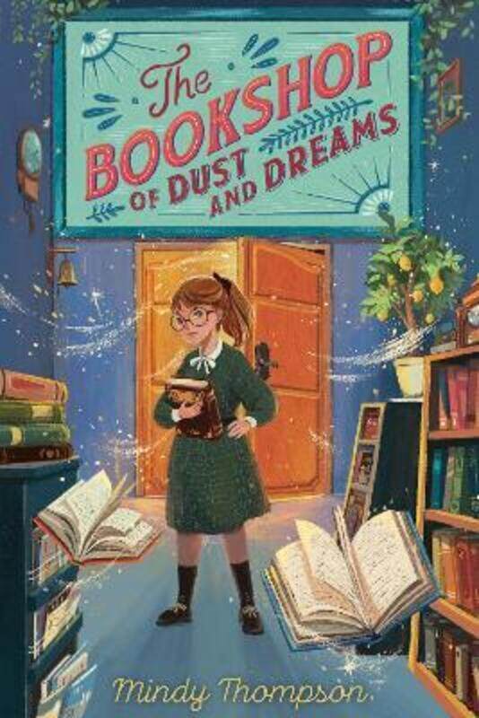 

Bookshop of Dust and Dreams, Hardcover Book, By: Mindy Thompson