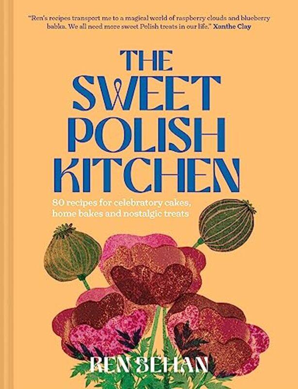 

The Sweet Polish Kitchen by Ren Behan -Hardcover