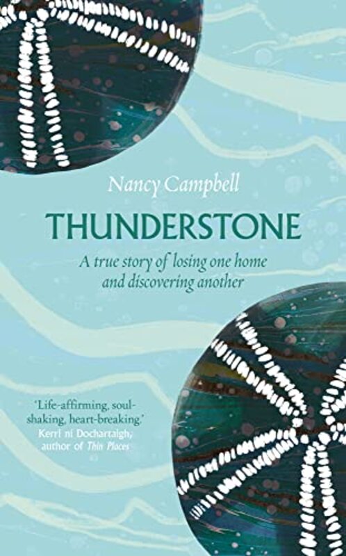 Thunderstone: A True Story of Losing One Home and Discovering Another , Hardcover by Campbell, Nancy