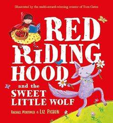 Red Riding Hood and the Sweet Little Wolf , Paperback by Mortimer, Rachael - Pichon, Liz