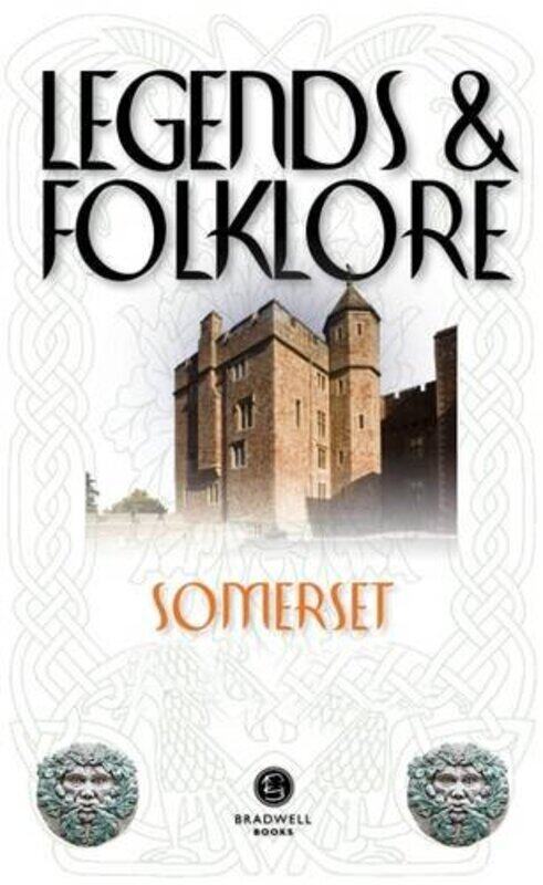 

Legends & Folklore Somerset by Richard J Stiggins-Paperback