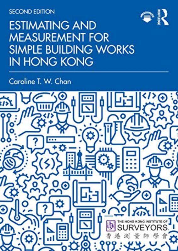 

Estimating And Measurement For Simple Building Works In Hong Kong by Caroline T W Chan-Paperback