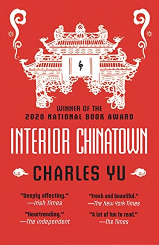 Interior Chinatown: WINNER OF THE NATIONAL BOOK AWARD 2020,Paperback by Charles Yu