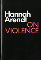 On Violence (Harvest Book) , Paperback by Hannah Arendt