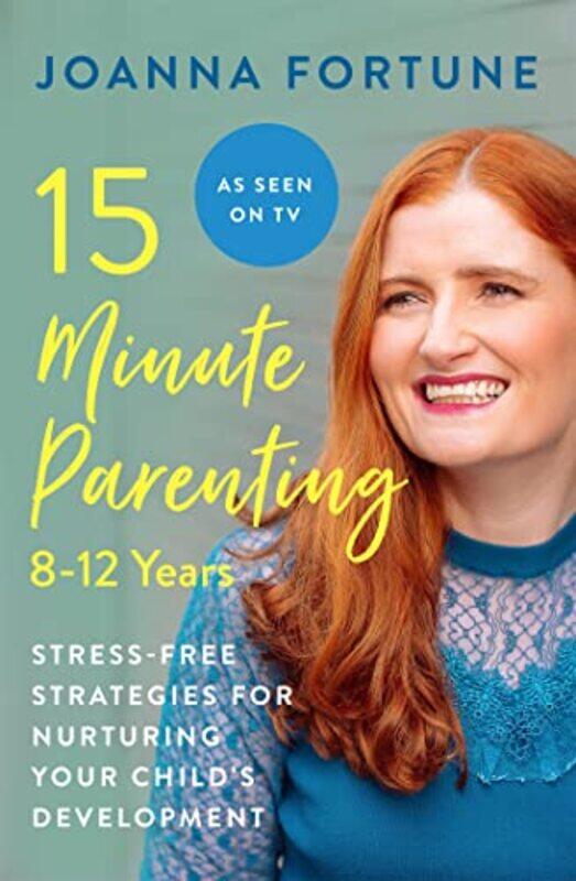 

15Minute Parenting 812 Years by Joanna Fortune-Paperback