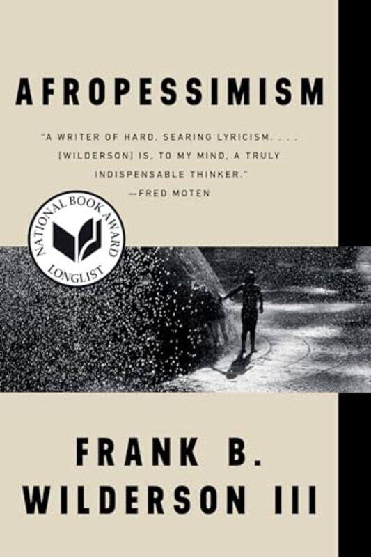 

Afropessimism by Frank B University of California, Irvine Wilderson-Paperback