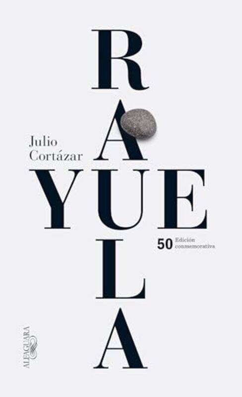 

Rayuela 50Th Ann Edition By Cortazar Julio - Paperback