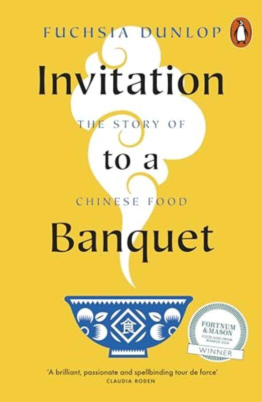 

Invitation To A Banquet The Story Of Chinese Food by Dunlop, Fuchsia..Paperback