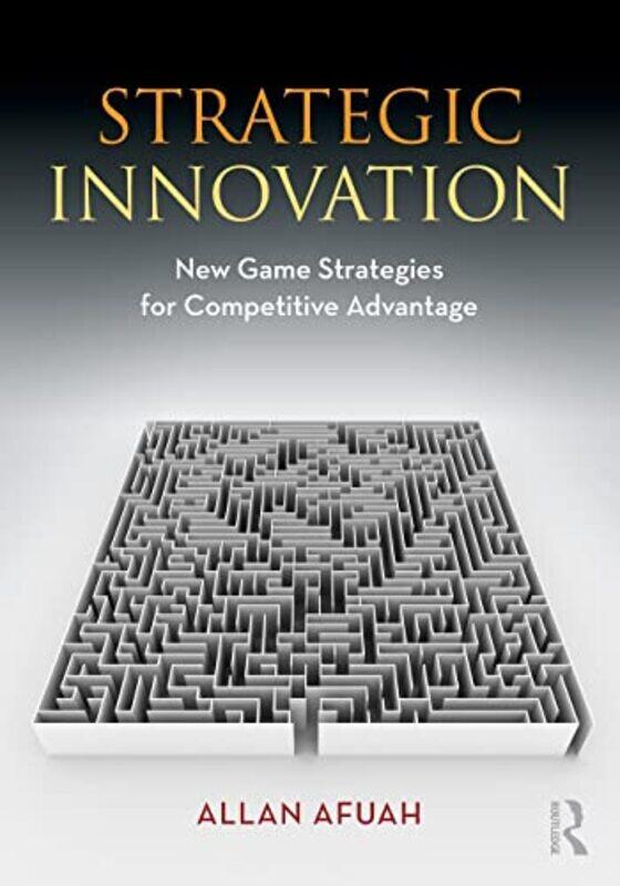 

Strategic Innovation by Allan Afuah-Paperback