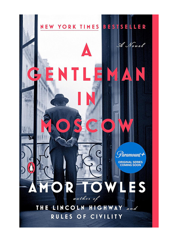 

A Gentleman in Moscow: A Novel, Paperback Book, By: Amor Towles