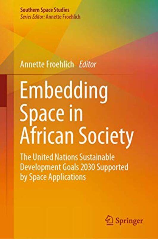 

Embedding Space in African Society by Catherine O'LearyMichael Thompson-Hardcover