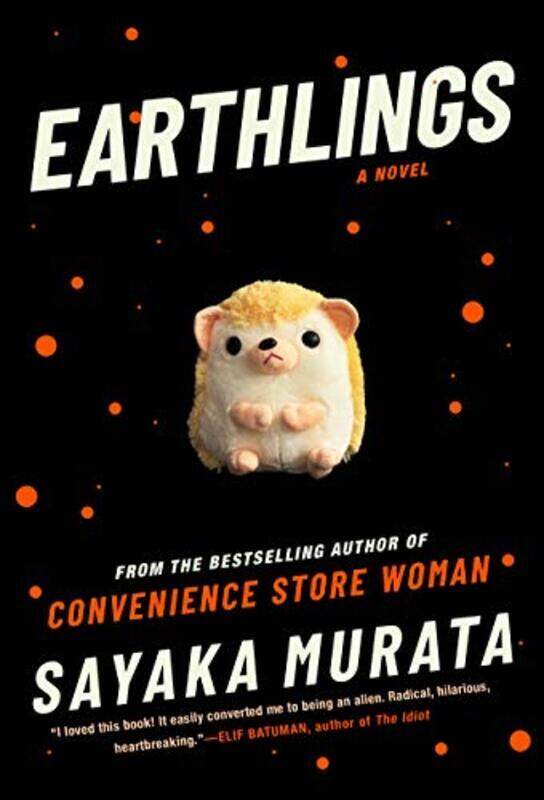 

Earthlings,Paperback,By:Sayaka Murata