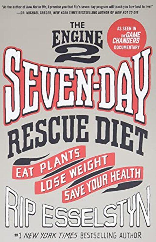 

Engine 2 Seven Day Rescue Diet By Esselstyn Rip - Paperback