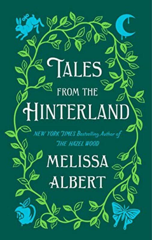 

Tales From The Hinterland by Melissa Albert-Paperback