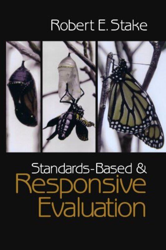 

StandardsBased and Responsive Evaluation by Robert E Stake-Paperback