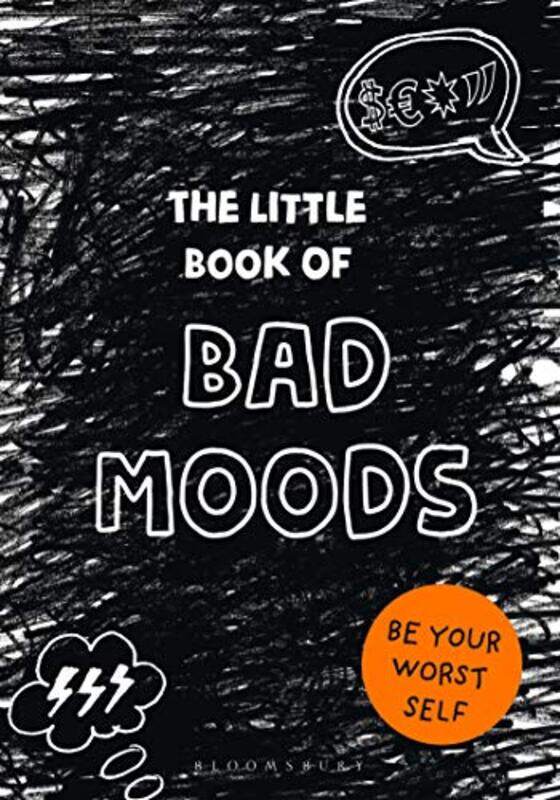 

The Little Book of Bad Moods: Be Your Worst Self, Paperback Book, By: Lotta Sonninen