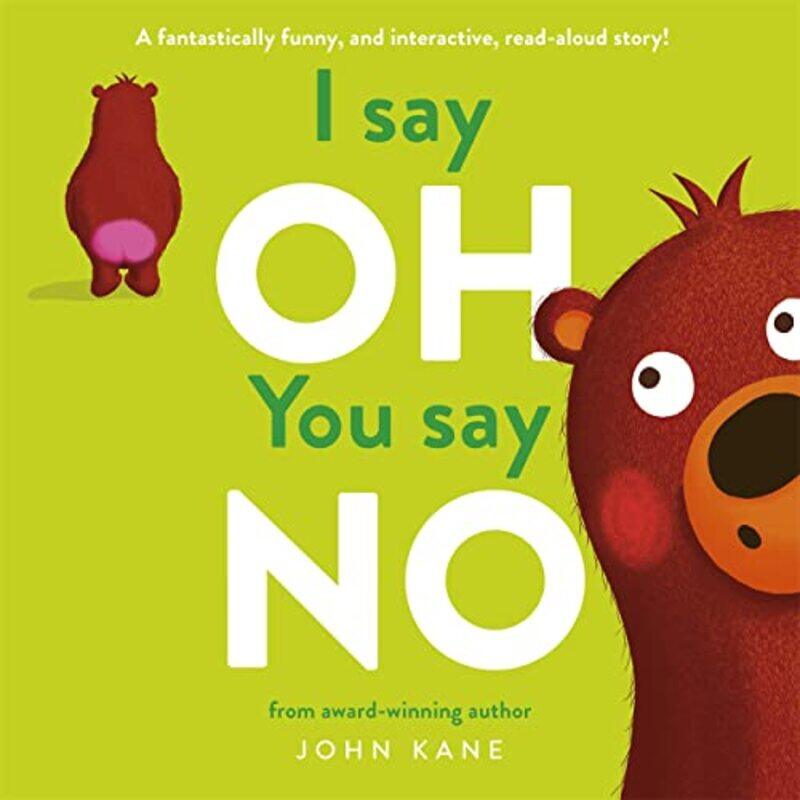 

I say Oh You say No by John KaneJohn Kane-Paperback